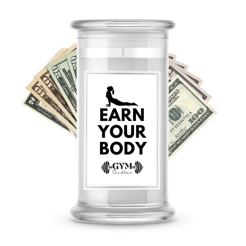 EARN YOUR BODY | Cash Gym Candles