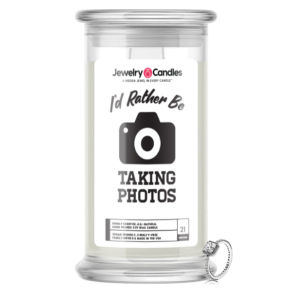 I'd rather be Taking Photos Jewelry Candles