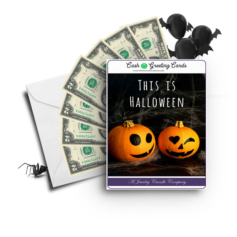 This Is halloween Cash Greetings Card