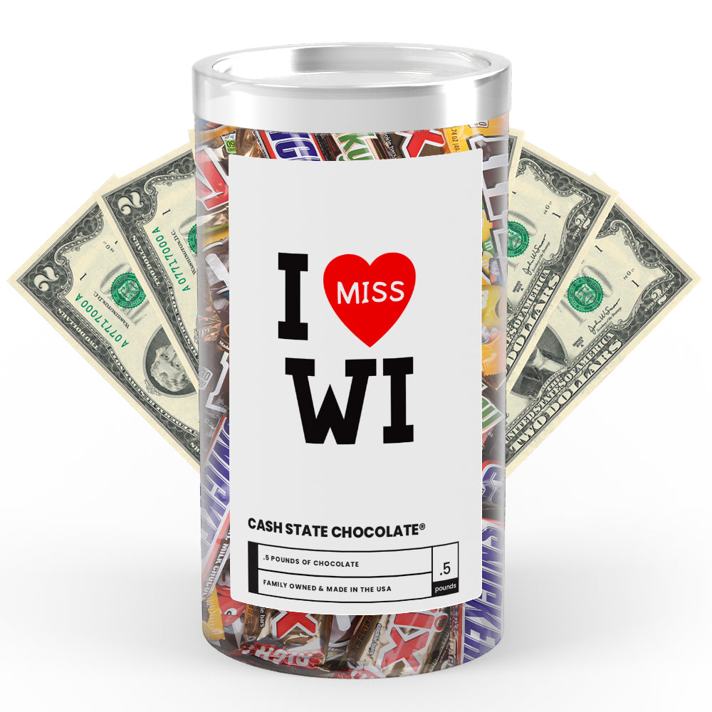 I miss WI Cash State Chocolate