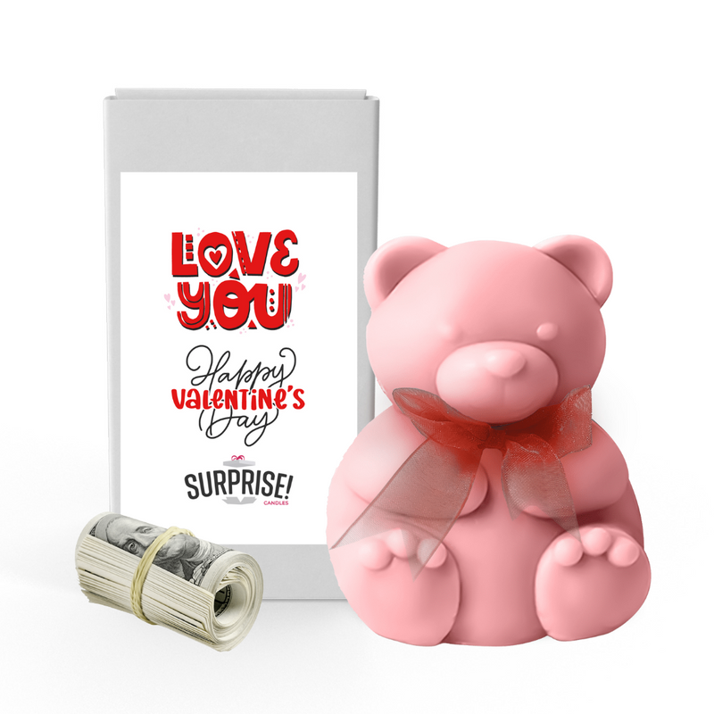 Love You Happy Valentines day | Valentines Day Surprise Cash Money Bear Wax Melts