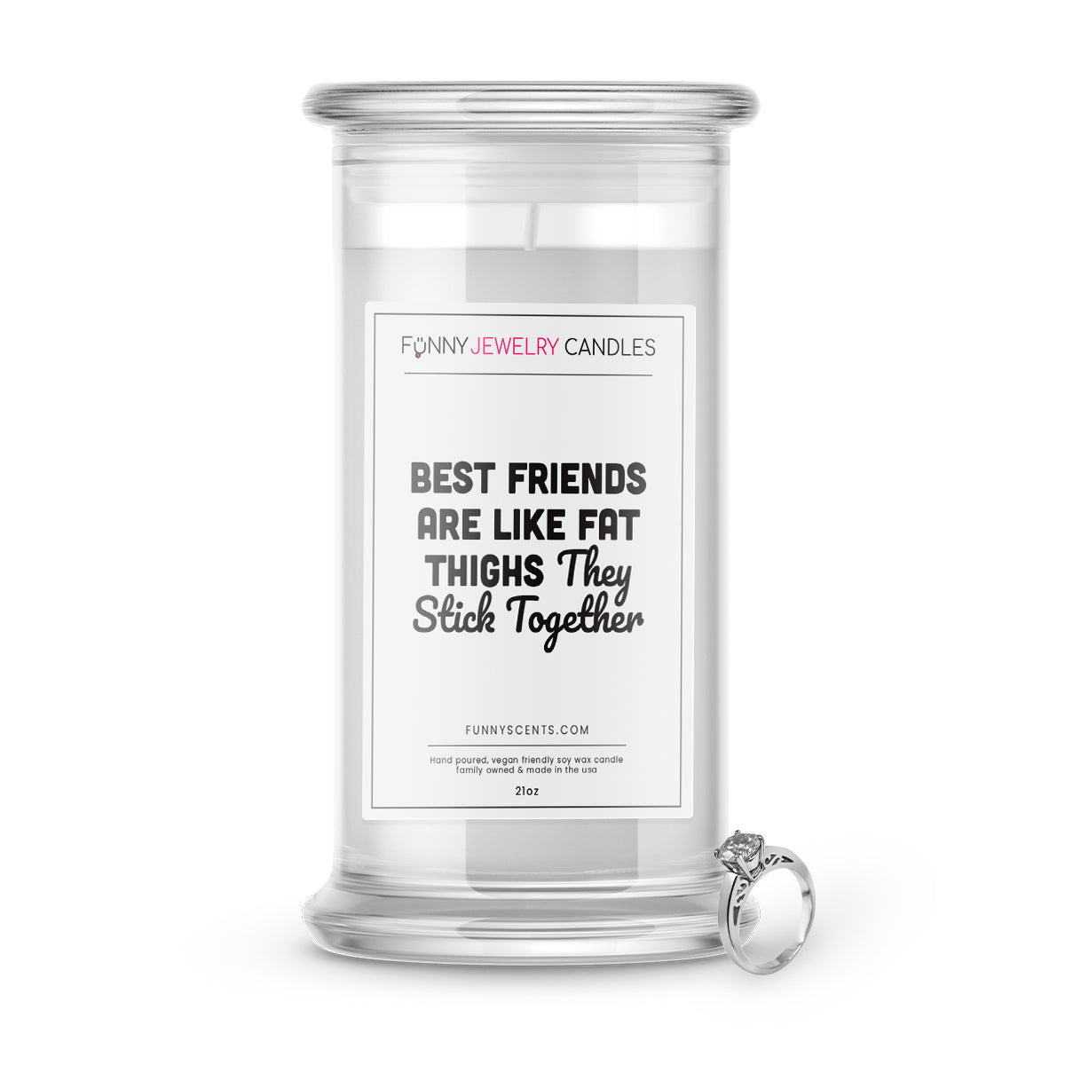 Best Friends are Like Fat thighs They Stick Together Jewelry Funny Candles