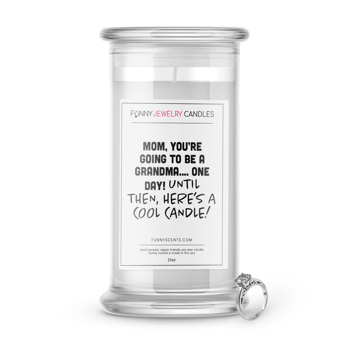 Mom, you're going  to be a grandma… one day! Until then, Here's Cool Candle! Jewelry Funny Candles