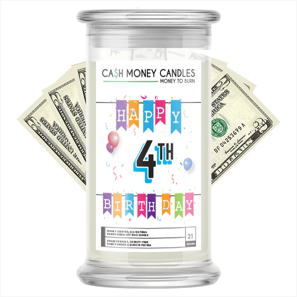 Happy 4th Birthday Cash Candle