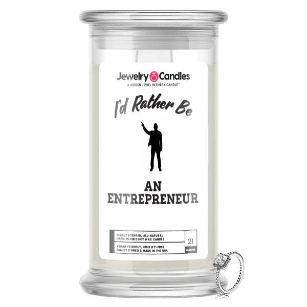 I'd rather be An Entrepreneur Jewelry Candles