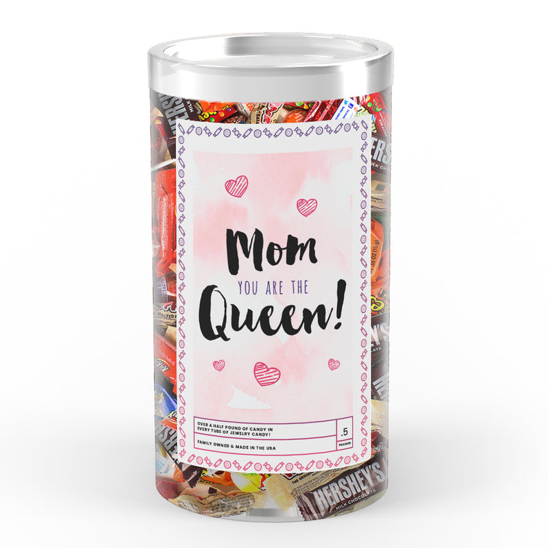 Mom You are the Queen Candy