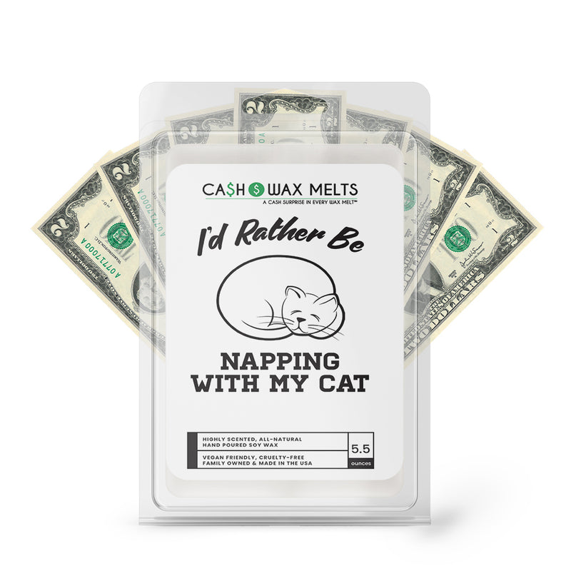 I'd rather be Napping With My Cat Cash Wax Melts