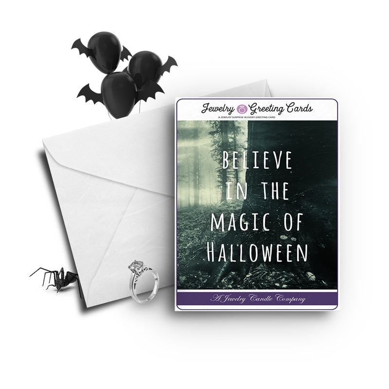 Believe in the magic of halloween Jewelry Greetings Card
