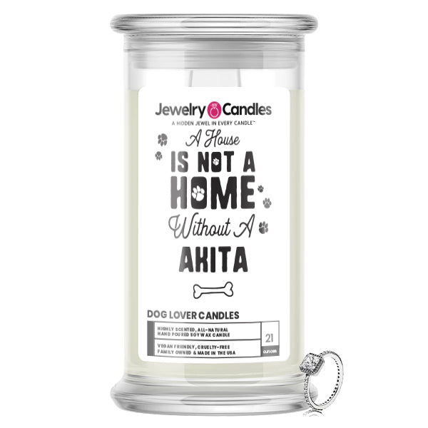 A house is not a home without a  Akita Dog Jewelry Candle