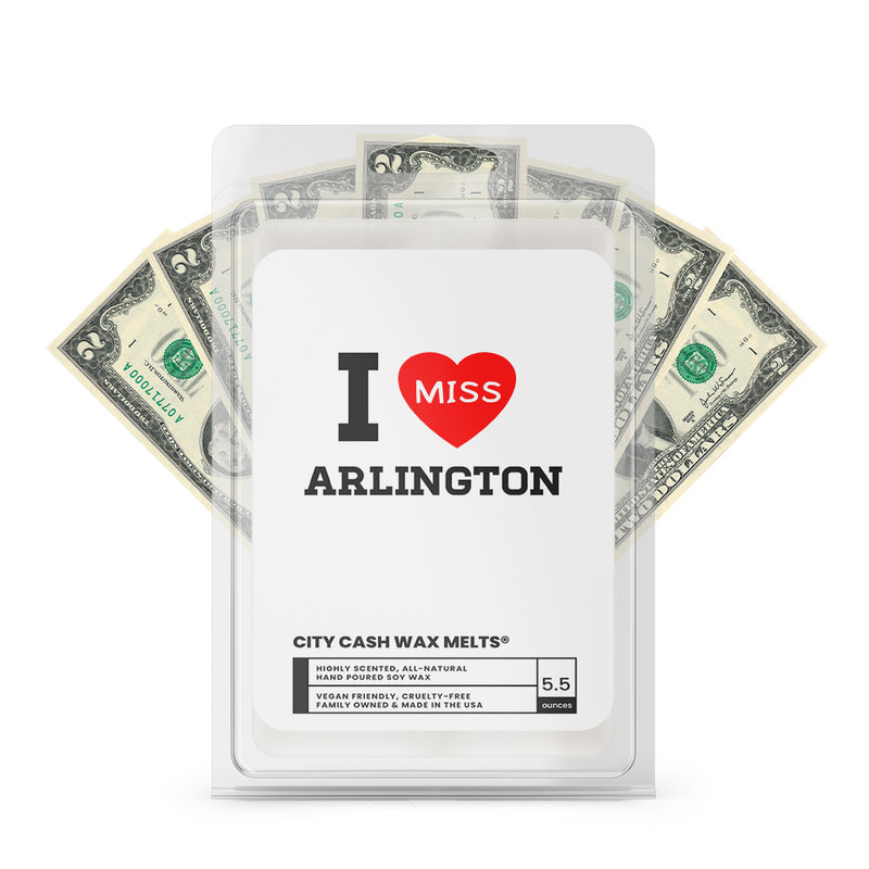 I miss Arlington City Cash Wax Melts