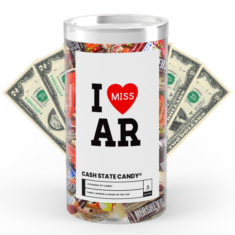 I miss AR Cash State Candy