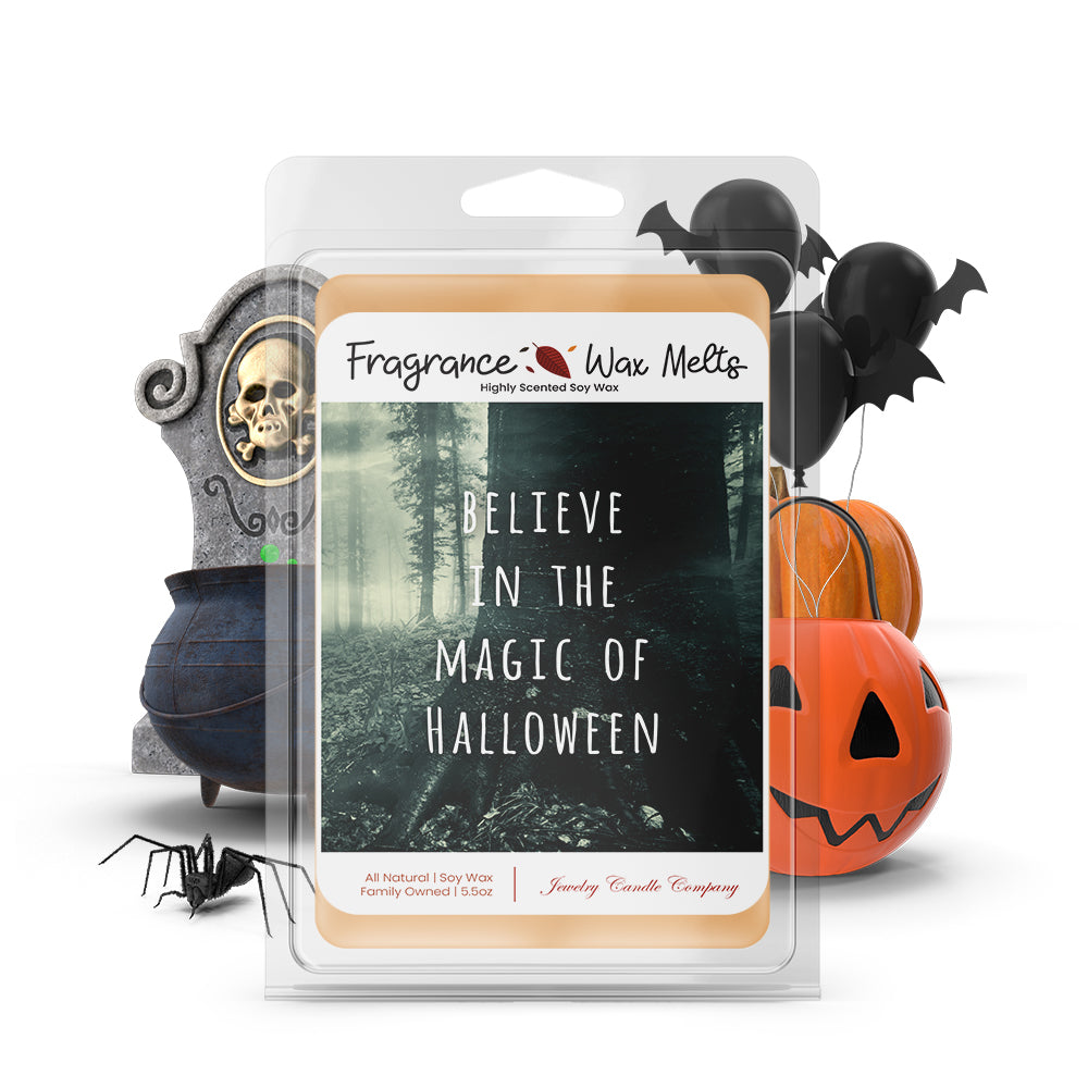 Believe in the magic of halloween Fragrance Wax Melts