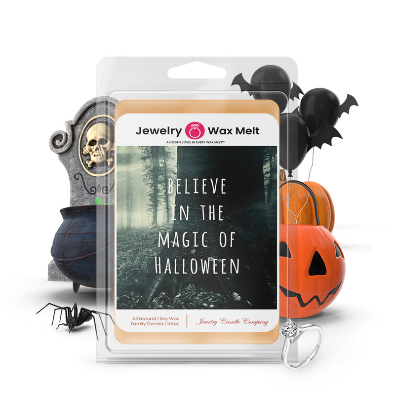 Believe in the magic of halloween Jewelry Wax Melts