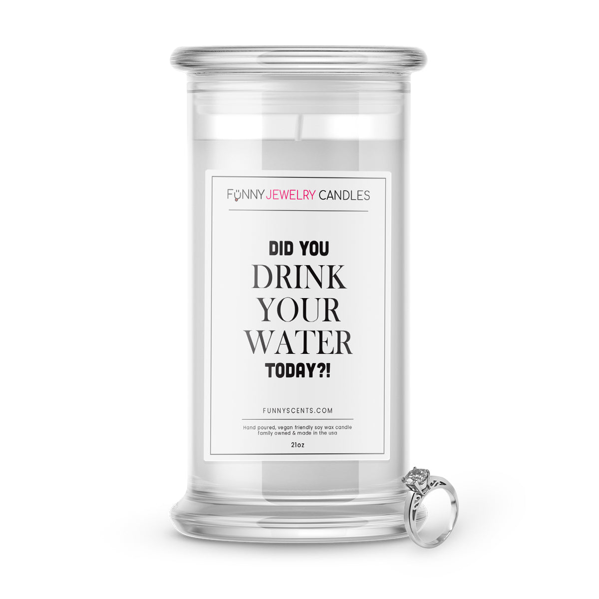 Did You Drink Your Water Today? Jewelry Funny Candles