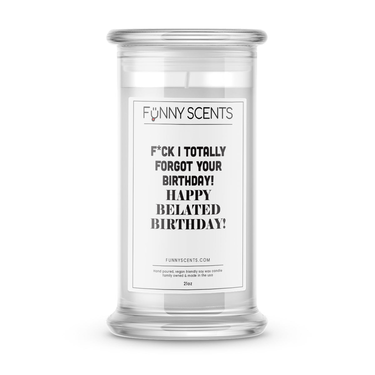 F*ck I Tottaly Forgot Your Birthday! Happy Belated Birthday! Funny Candles