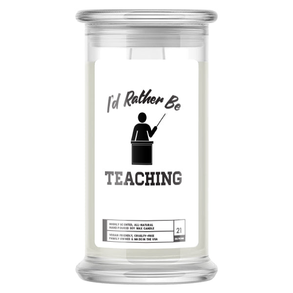 I'd rather be Teaching Candles