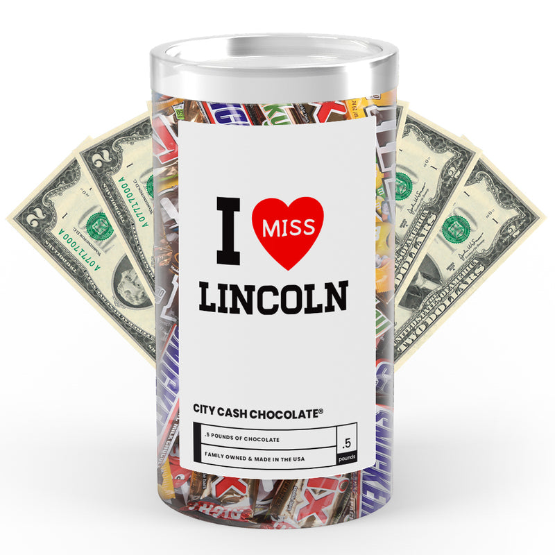 I miss Lincoln City Cash Chocolate