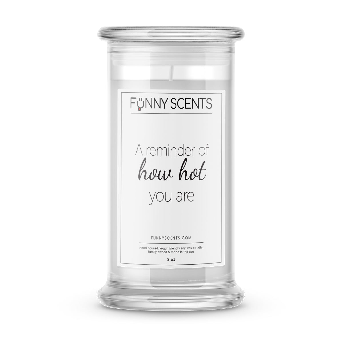 A reminder of how hot you are Funny Candles