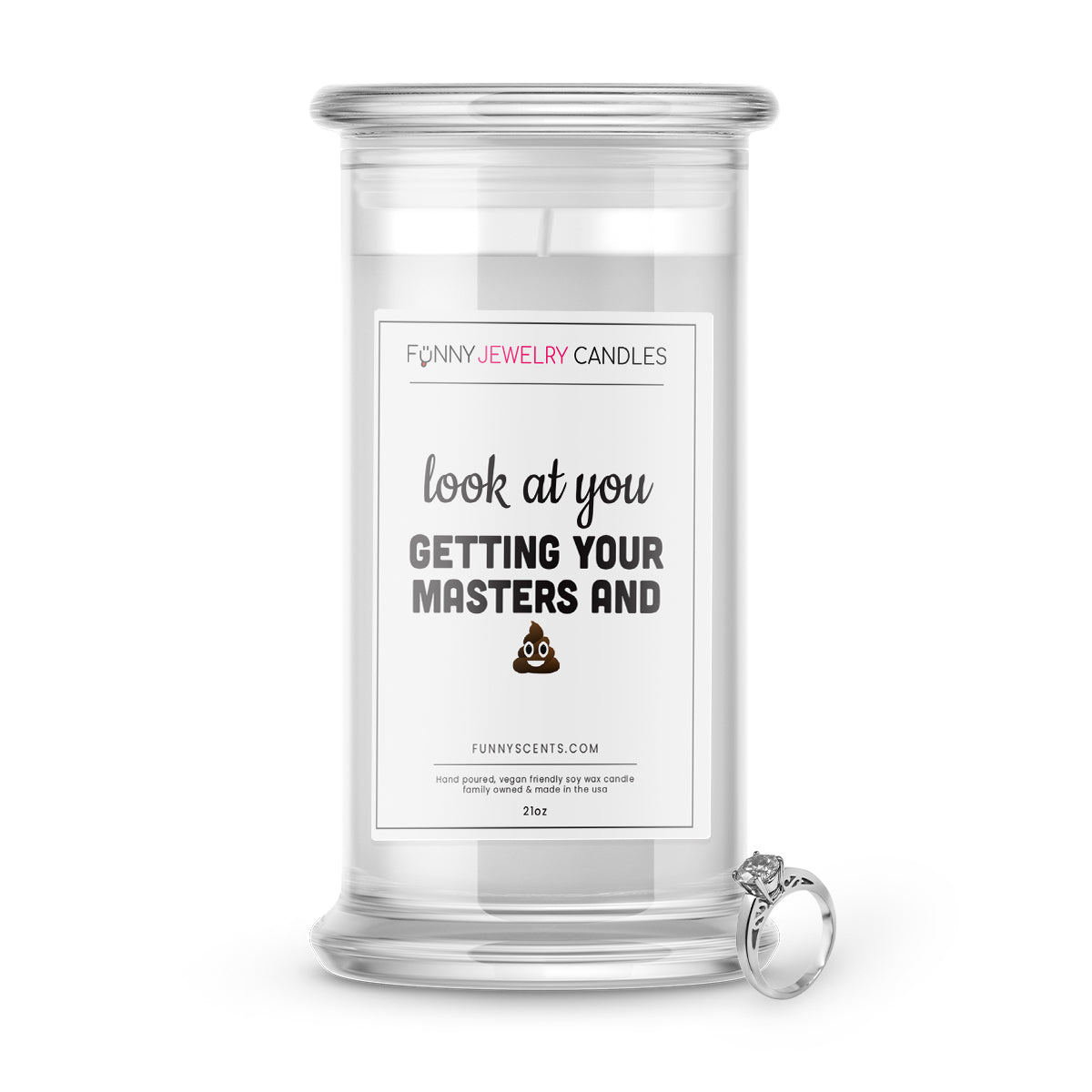 Look at you Getting Your Masters and Shit Jewelry Funny Candles