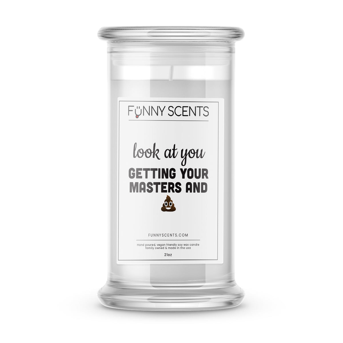 Look at you Getting Your Masters and Shit Funny Candles