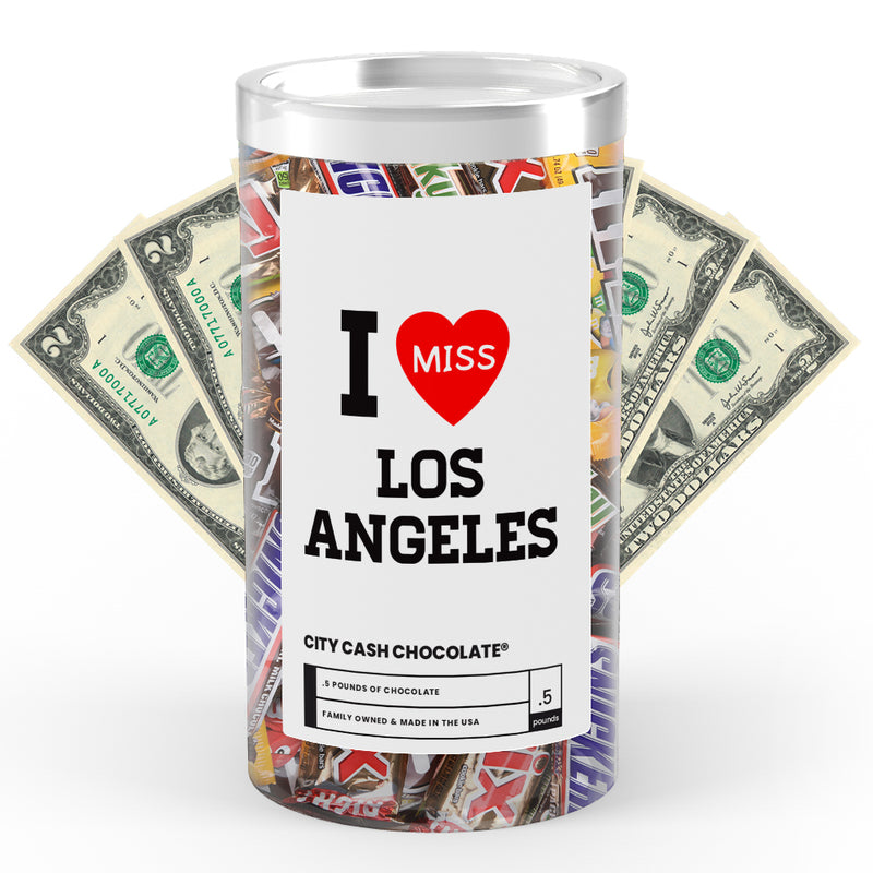 I miss Los Angeles City Cash Chocolate