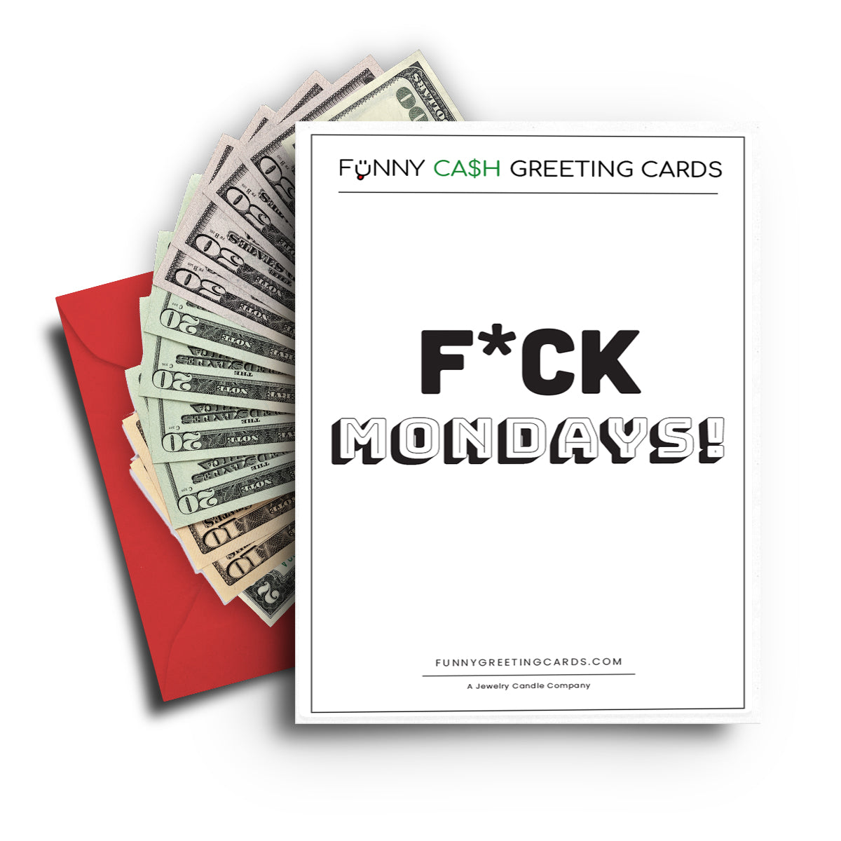 F*ck Mondays Funny Cash Greeting Cards