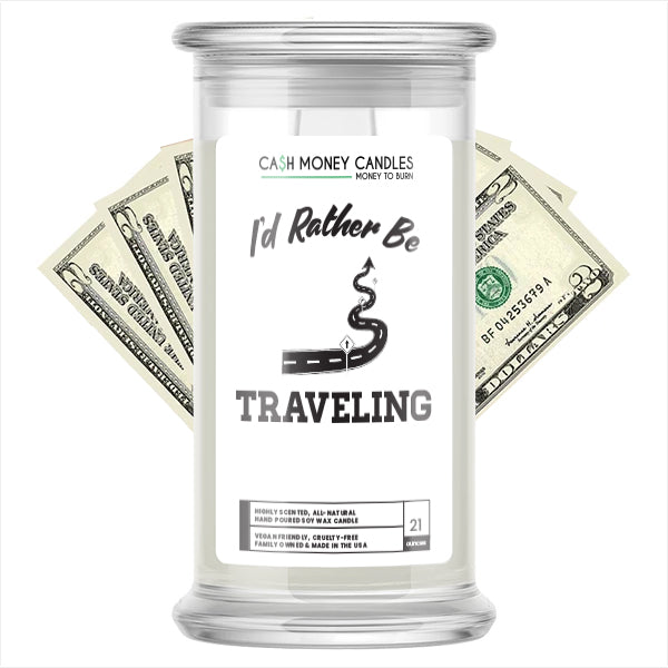 I'd rather be Traveling Cash Candles