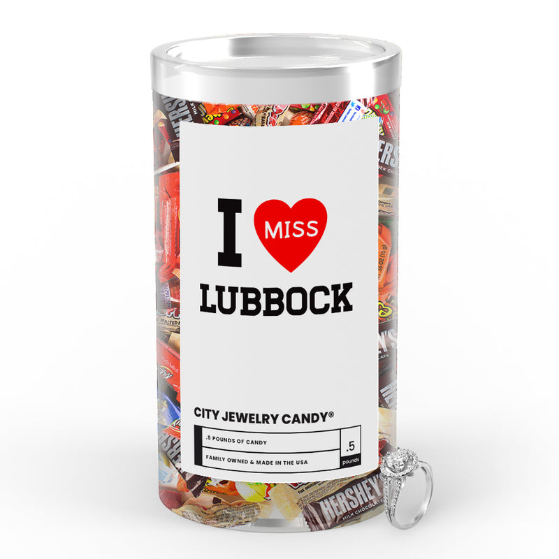 I miss Lubbock City Jewelry Candy