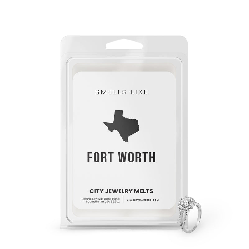 Smells Like Fort Worth City Jewelry Wax Melts