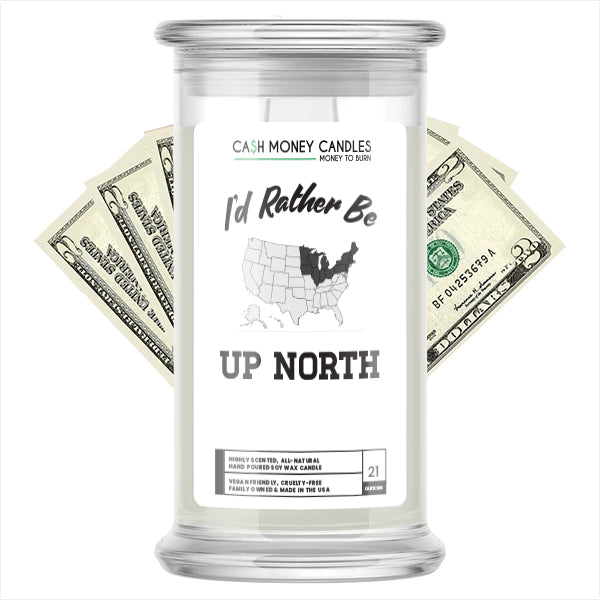 I'd rather be Up North Cash Candles