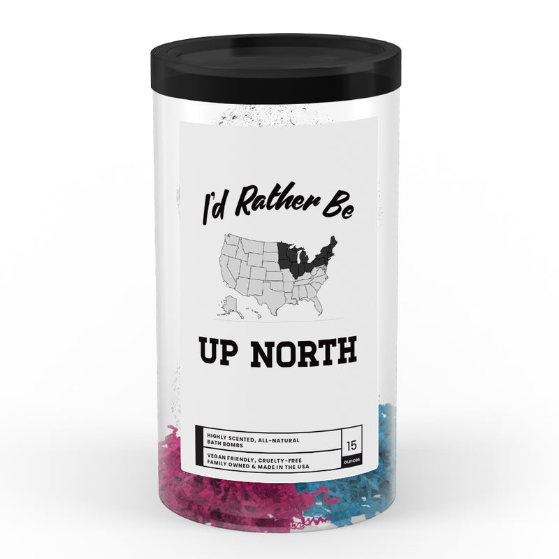 I'd rather be Up North Bath Bombs