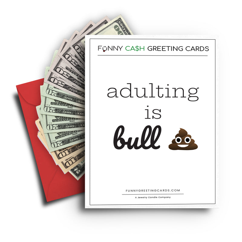 Adulting is Bullshit Funny Cash Greeting Cards