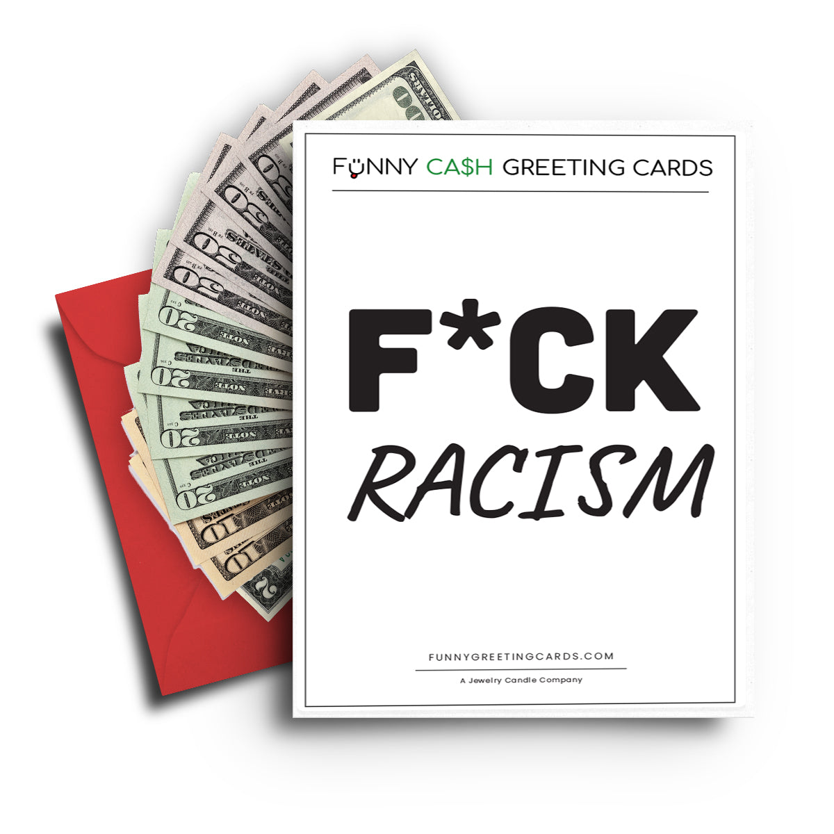 F*ck Racism Funny Cash Greeting Cards