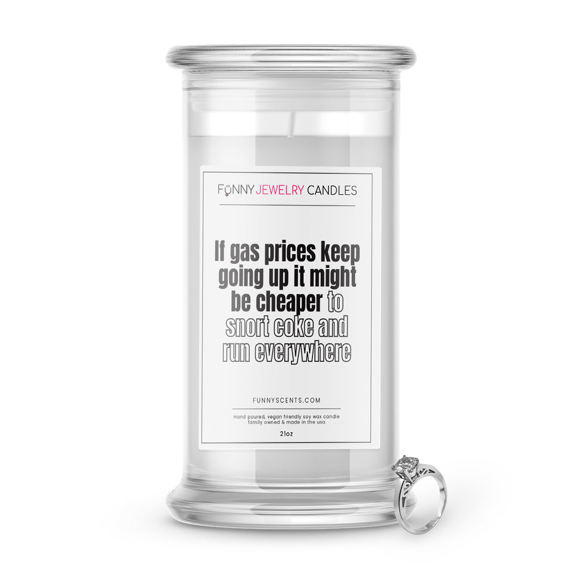 If gas prices keep going up it might be cheaper to snort coke and run everywhere Jewelry Funny Candles