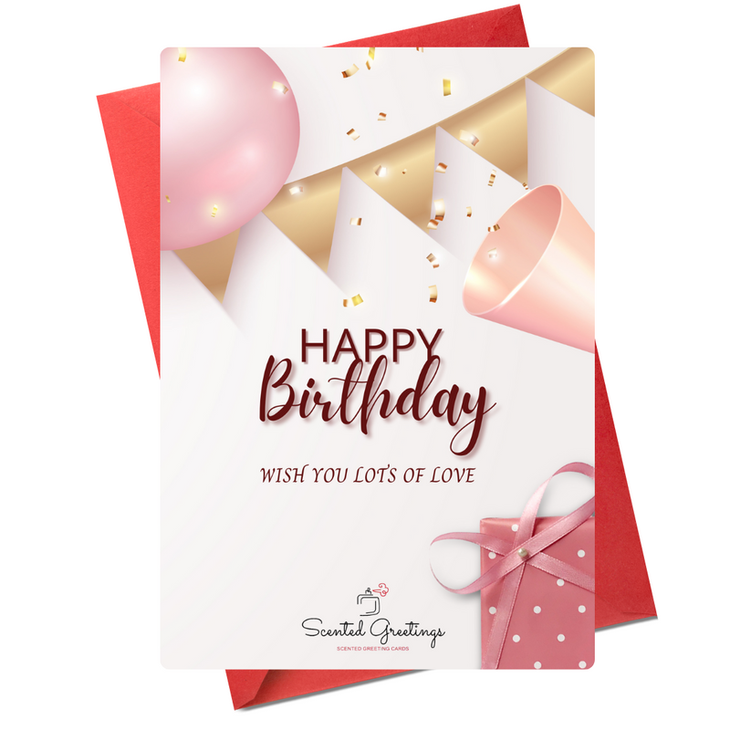 Happy Birthday Wish You Lots of Love | Scented Greeting Cards