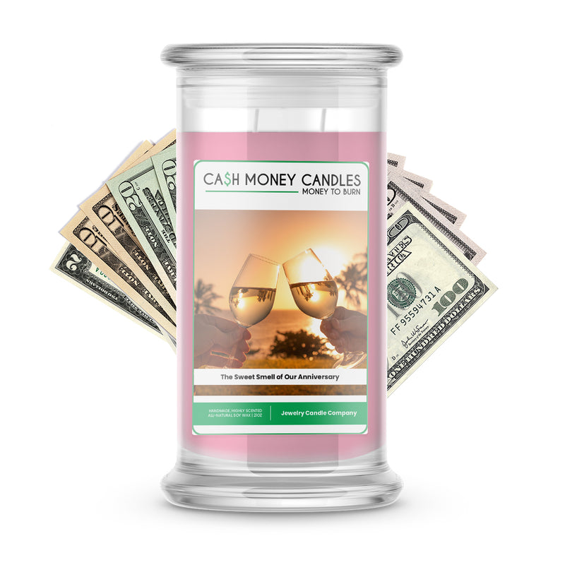 The Sweet  Smell of Our Anniversary  Cash Candle