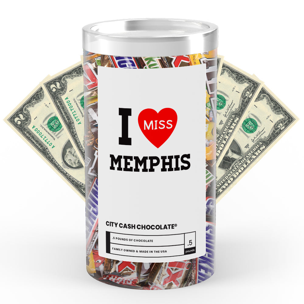 I miss Memphis City Cash Chocolate