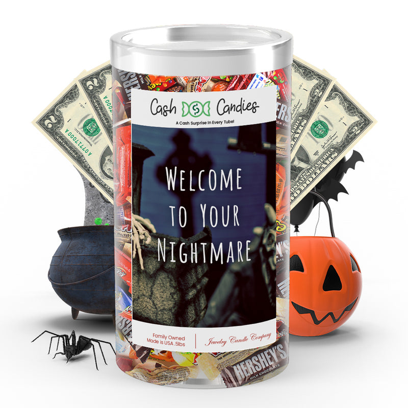 Welcome to your nightmare Cash Candy