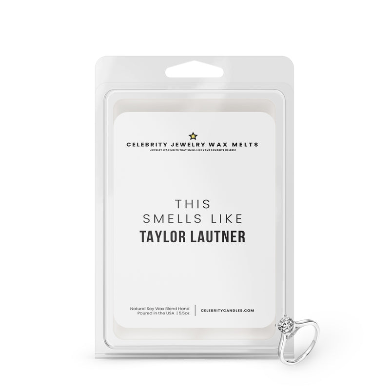 This Smells Like Taylor Lautner Celebrity Jewelry Wax Melts