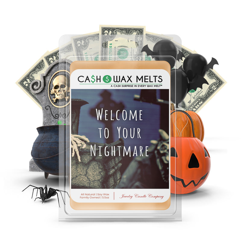 Welcome to your nightmare Cash Wax Melts