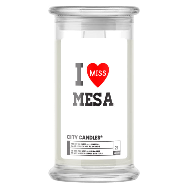 I miss Mesa City  Candles