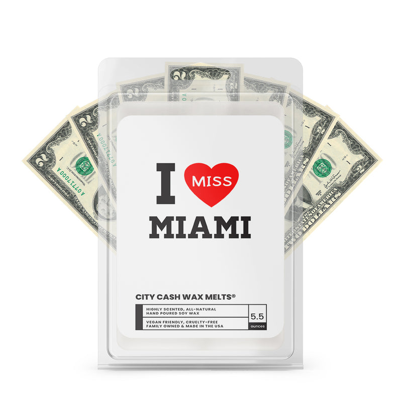 I miss Miami City Cash Wax Melts