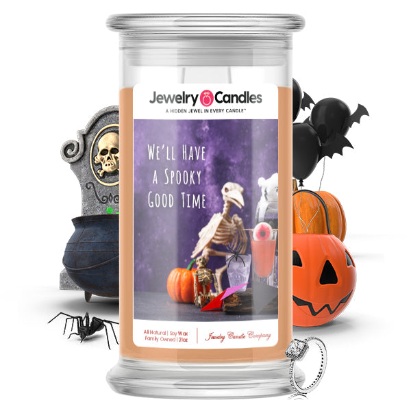 We'll have a spooky good time Jewelry Candle
