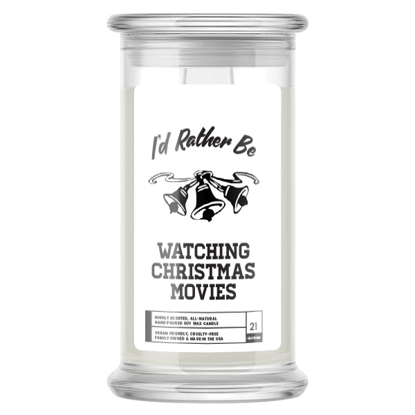 I'd rather be Watching Christmas Movies Candles