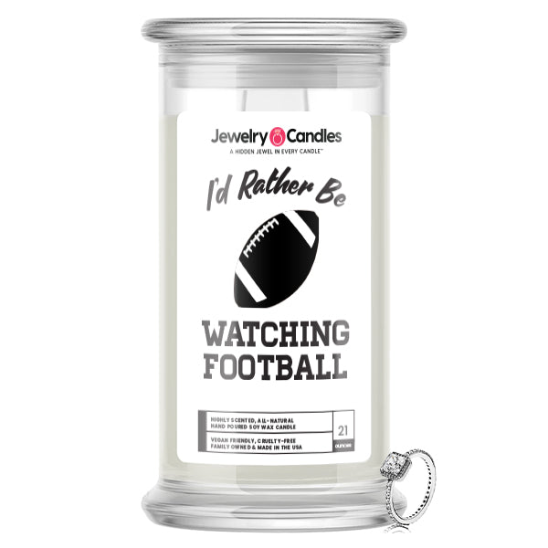I'd rather be Watching Football Jewelry Candles