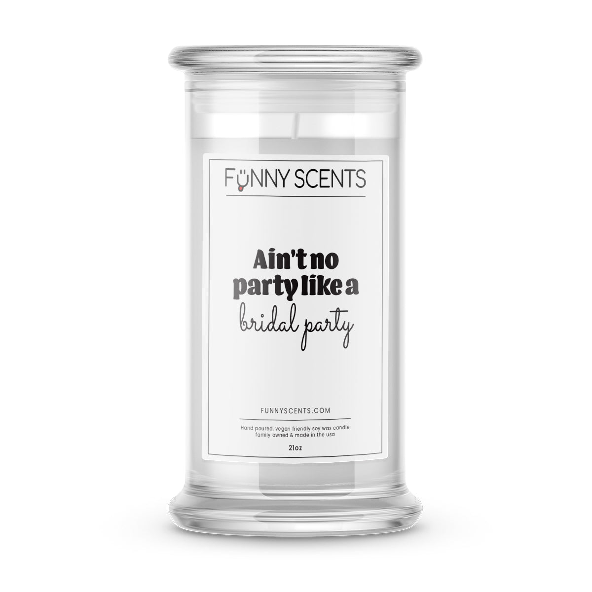 Ain't no Party Like a Bridal Party Funny Candles