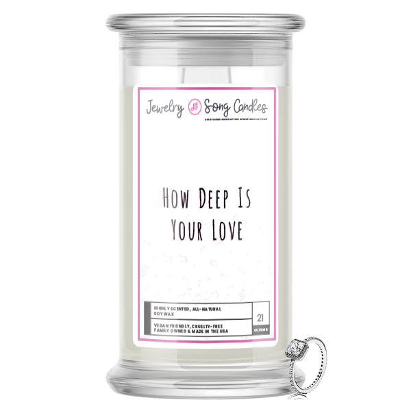 How Deep Is Your Love Song | Jewelry Song Candles