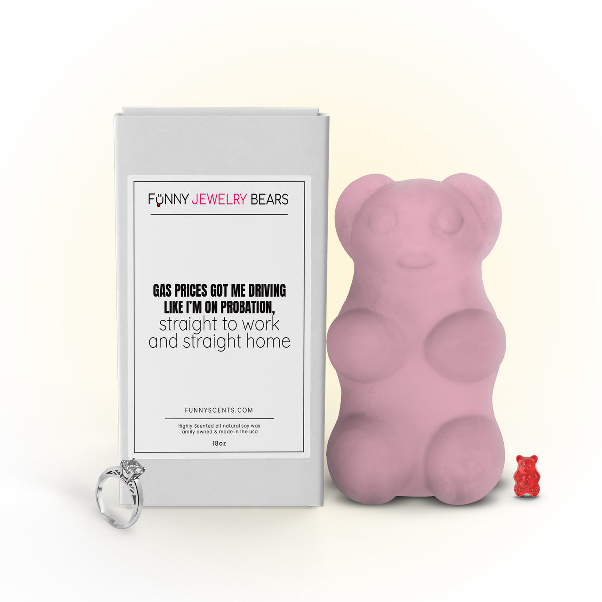 Gas Prices Got Me Driving Like I'm on Probation, Straight to Work and Straight Home Funny Jewelry Bear Wax Melts