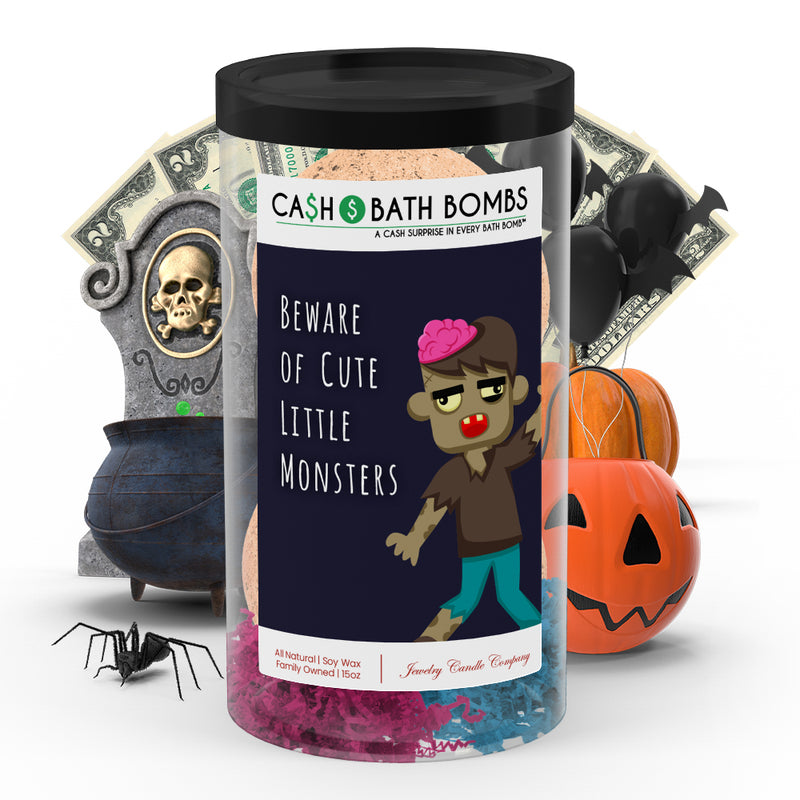 Beware of cut little monsters Cash Bath Bombs