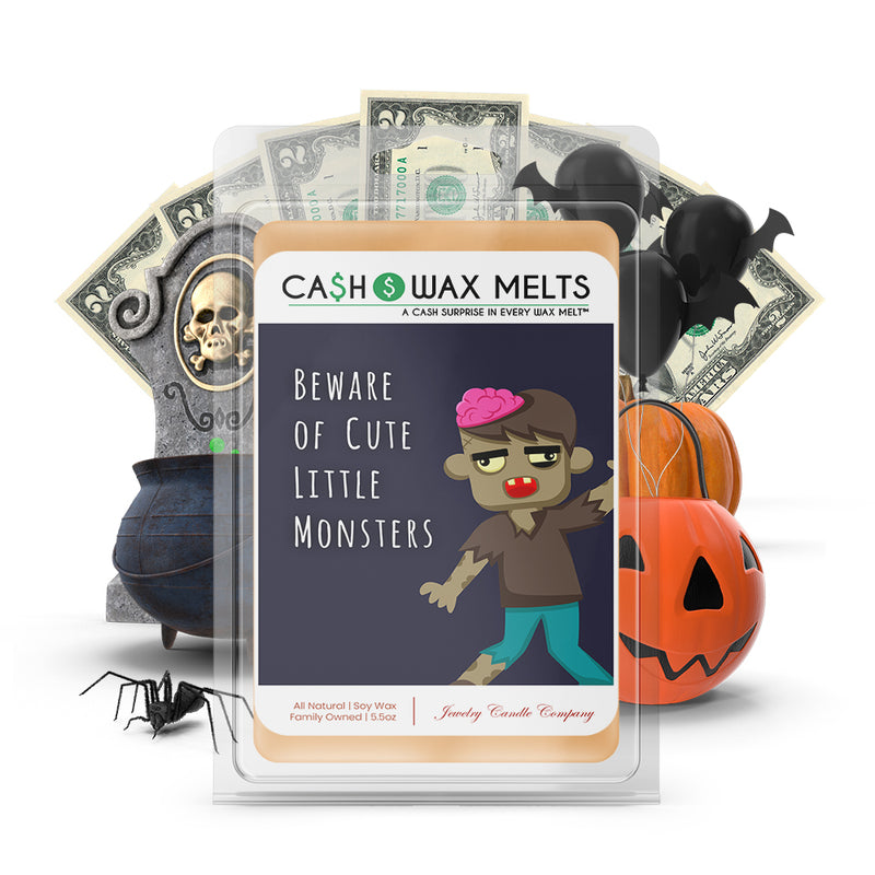 Beware of cut little monsters Cash Wax Melts